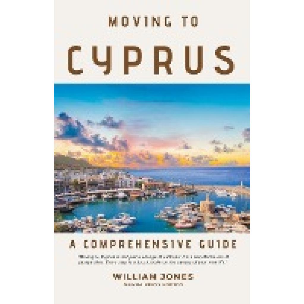 Jones, William: Moving to Cyprus