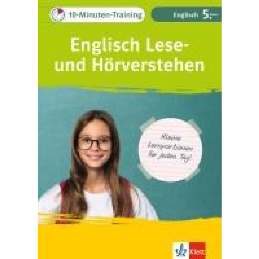 Klett 10-Minuten-Training Englisch Lese- und Hörverstehen 5. Klasse