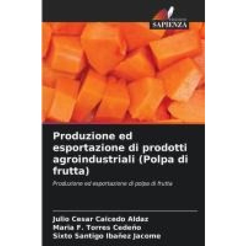 Caicedo Aldaz, Julio Cesar: Produzione ed esportazione di prodotti agroindustriali (Polpa di frutta)