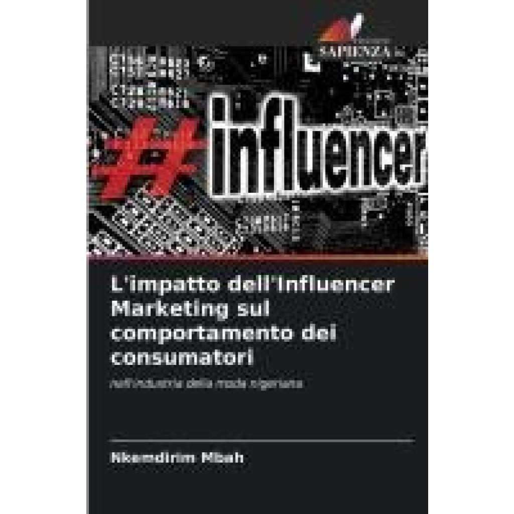 Mbah, Nkemdirim: L'impatto dell'Influencer Marketing sul comportamento dei consumatori