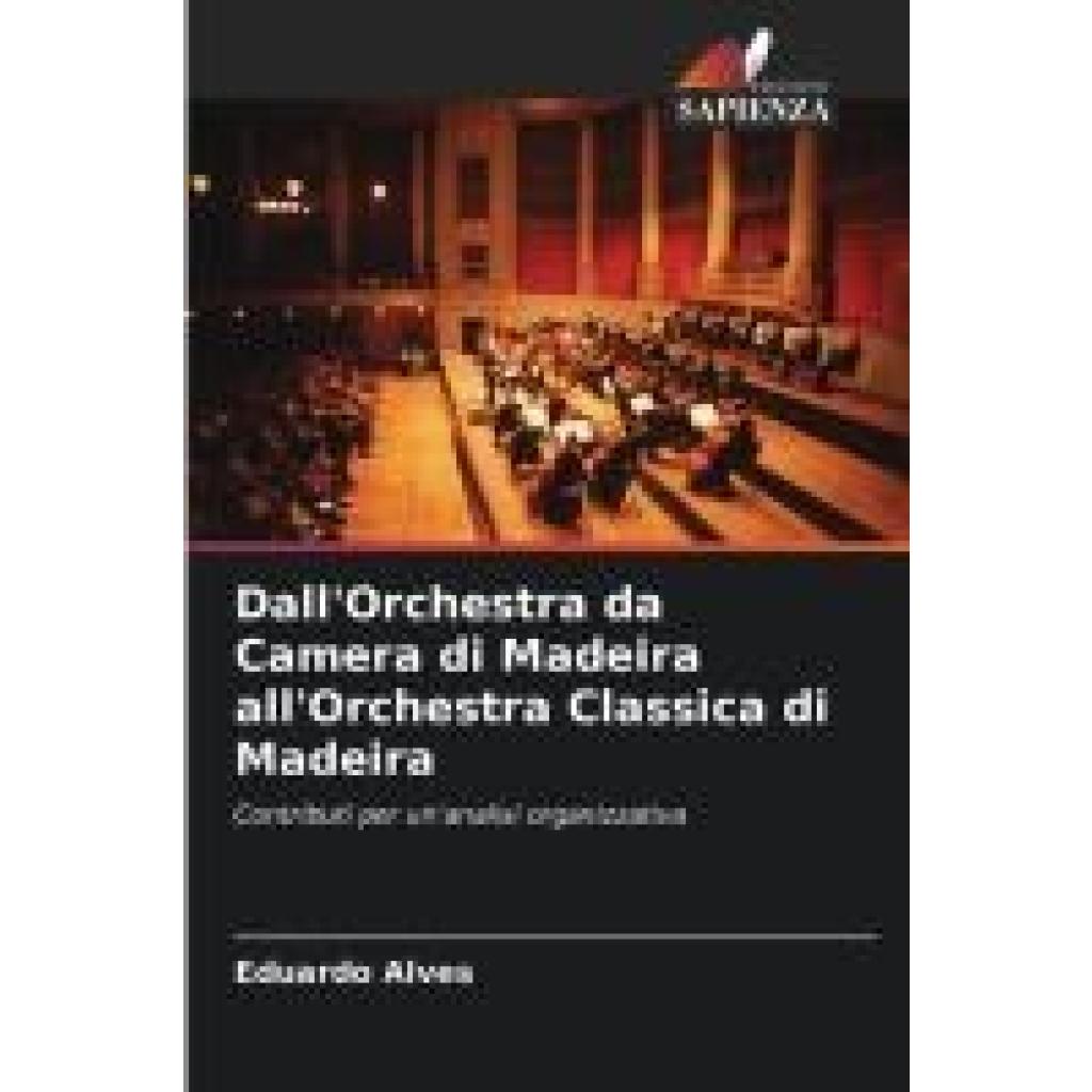 Alves, Eduardo: Dall'Orchestra da Camera di Madeira all'Orchestra Classica di Madeira