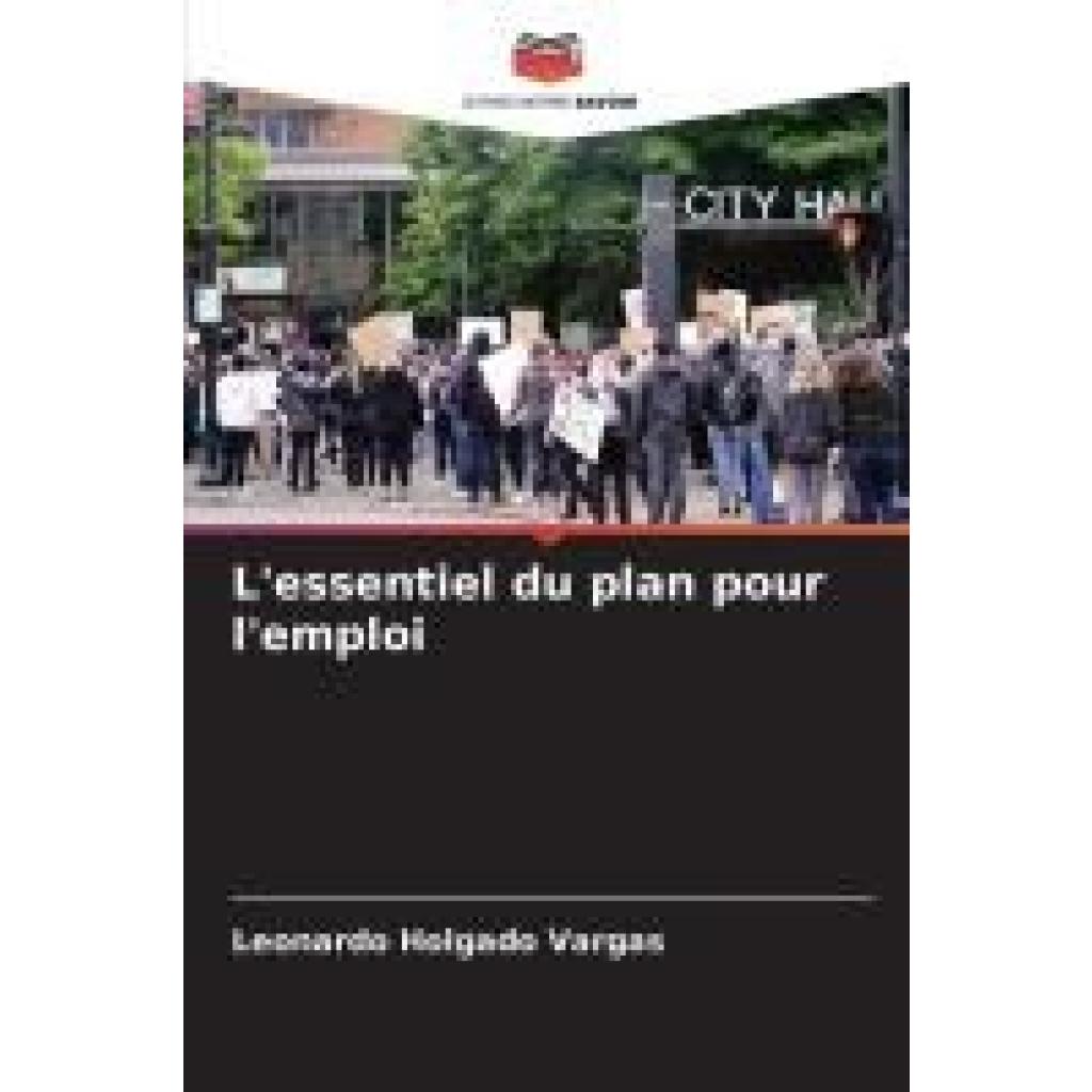 Holgado Vargas, Leonardo: L'essentiel du plan pour l'emploi