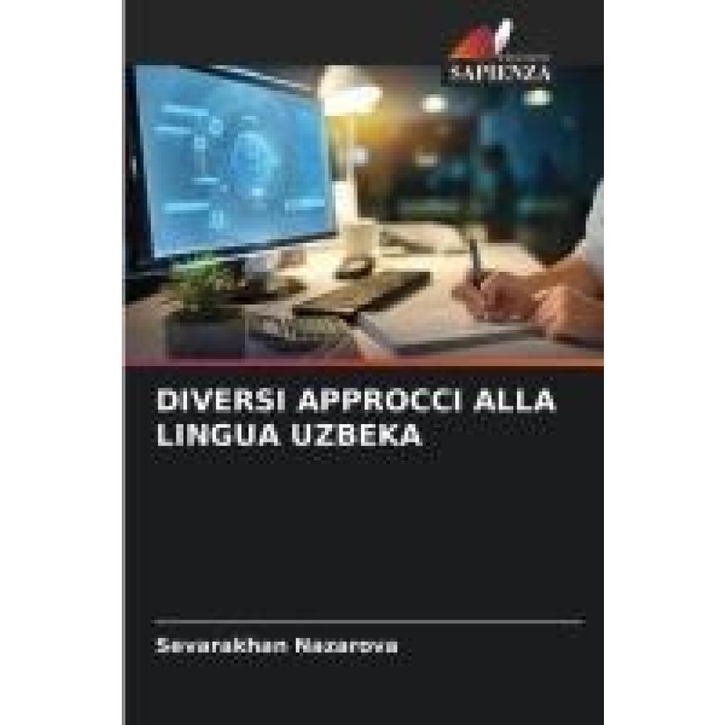 Nazarova, Sevarakhan: DIVERSI APPROCCI ALLA LINGUA UZBEKA