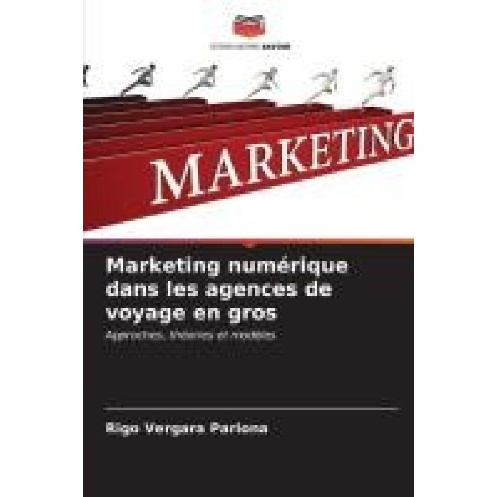 Vergara Pariona, Rigo: Marketing numérique dans les agences de voyage en gros