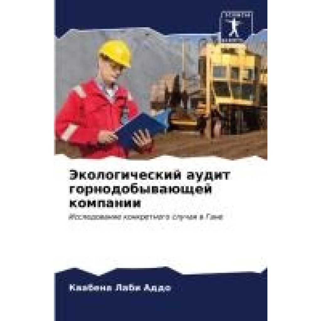 Addo, Kwabena Labi: Jekologicheskij audit gornodobywaüschej kompanii