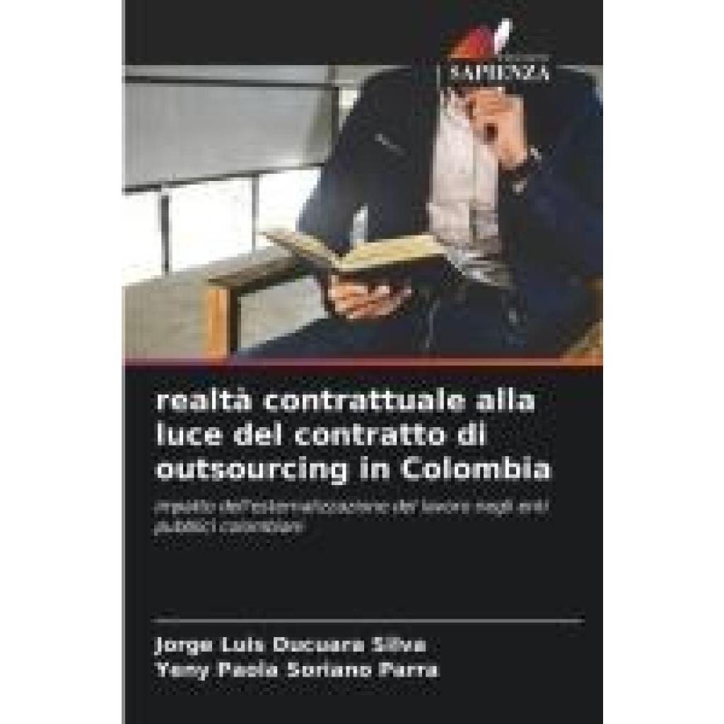 Ducuara Silva, Jorge Luis: realtà contrattuale alla luce del contratto di outsourcing in Colombia