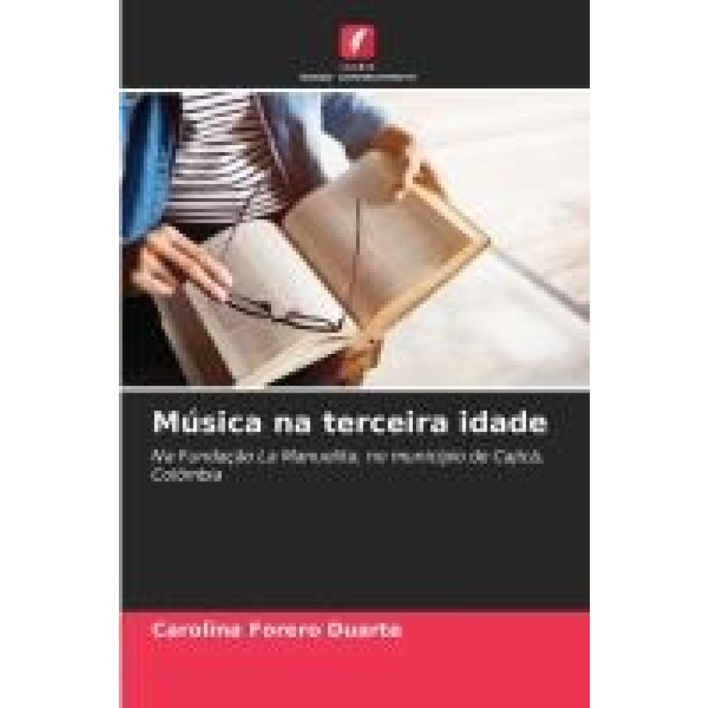 Forero Duarte, Carolina: Música na terceira idade