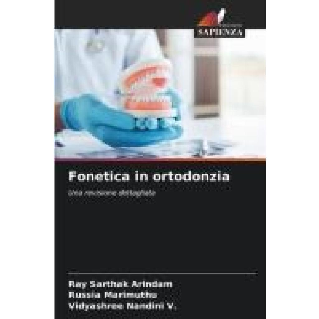 Arindam, Ray Sarthak: Fonetica in ortodonzia