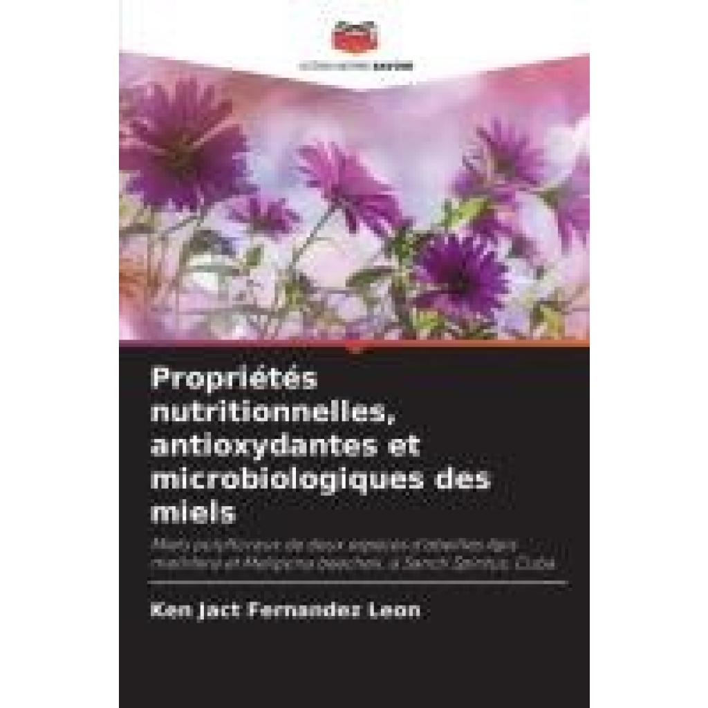 Fernández León, Ken Jact: Propriétés nutritionnelles, antioxydantes et microbiologiques des miels