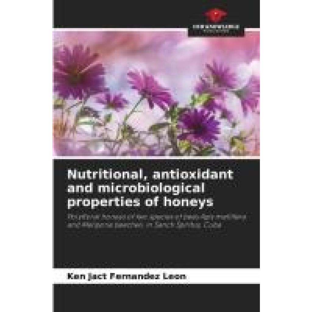 Fernández León, Ken Jact: Nutritional, antioxidant and microbiological properties of honeys