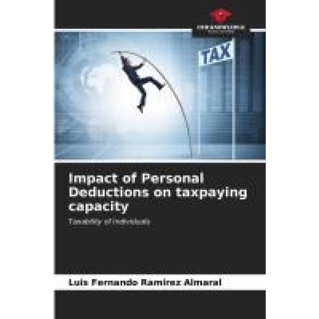 Ramirez Almaral, Luis Fernando: Impact of Personal Deductions on taxpaying capacity
