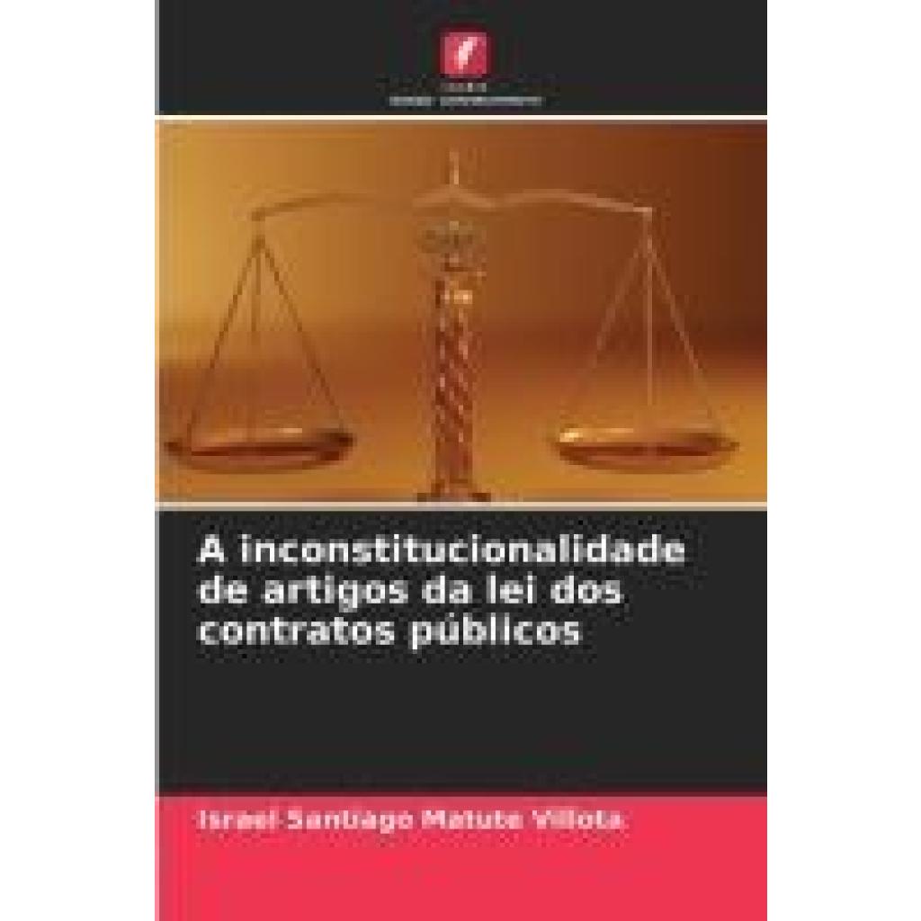 Matute Villota, Israel Santiago: A inconstitucionalidade de artigos da lei dos contratos públicos