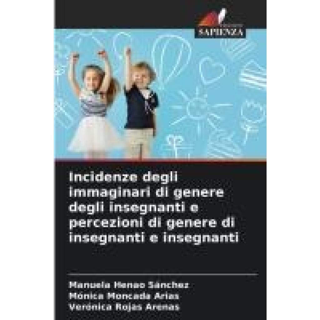 Sánchez, Manuela Henao: Incidenze degli immaginari di genere degli insegnanti e percezioni di genere di insegnanti e ins