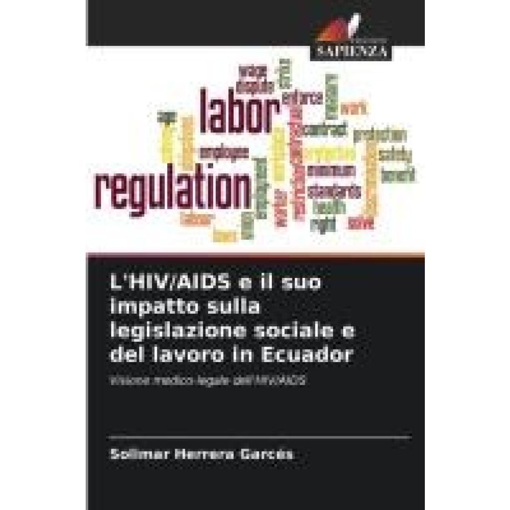 Herrera Garcés, Solimar: L'HIV/AIDS e il suo impatto sulla legislazione sociale e del lavoro in Ecuador