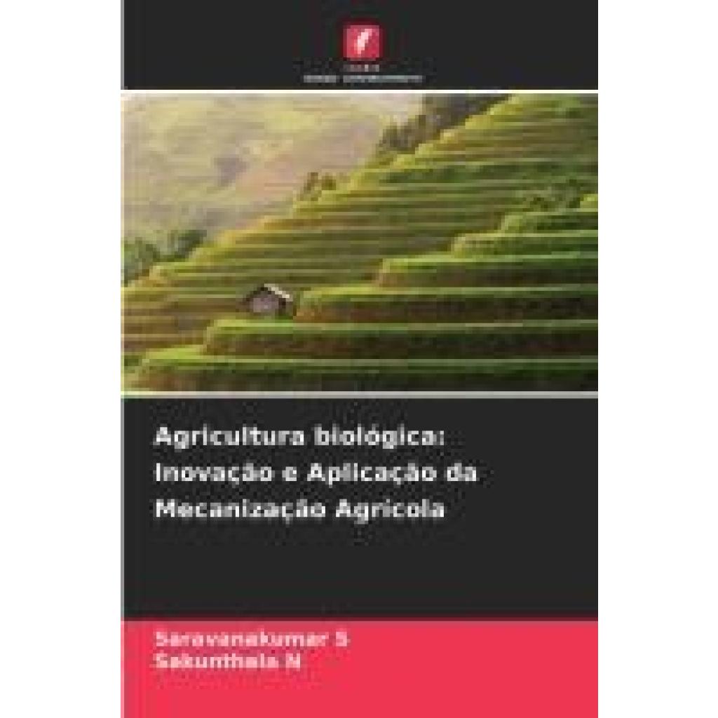 S, Saravanakumar: Agricultura biológica: Inovação e Aplicação da Mecanização Agrícola