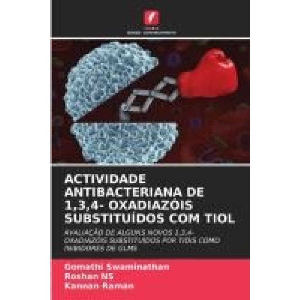 Swaminathan, Gomathi: ACTIVIDADE ANTIBACTERIANA DE 1,3,4- OXADIAZÓIS SUBSTITUÍDOS COM TIOL