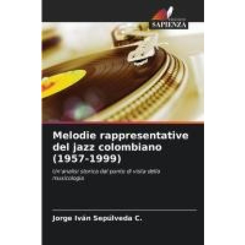 Sepúlveda C., Jorge Iván: Melodie rappresentative del jazz colombiano (1957-1999)