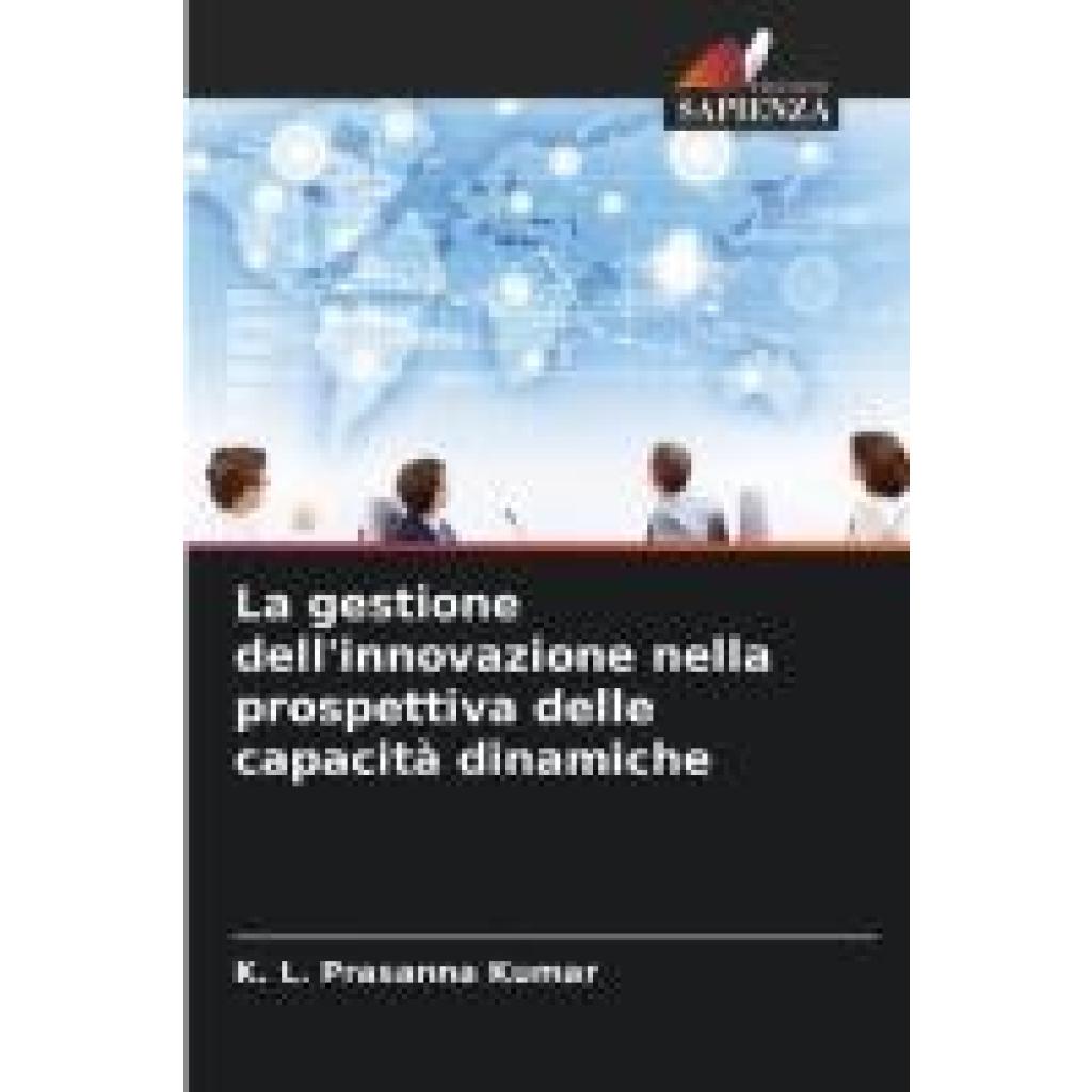 Kumar, K. L. Prasanna: La gestione dell'innovazione nella prospettiva delle capacità dinamiche