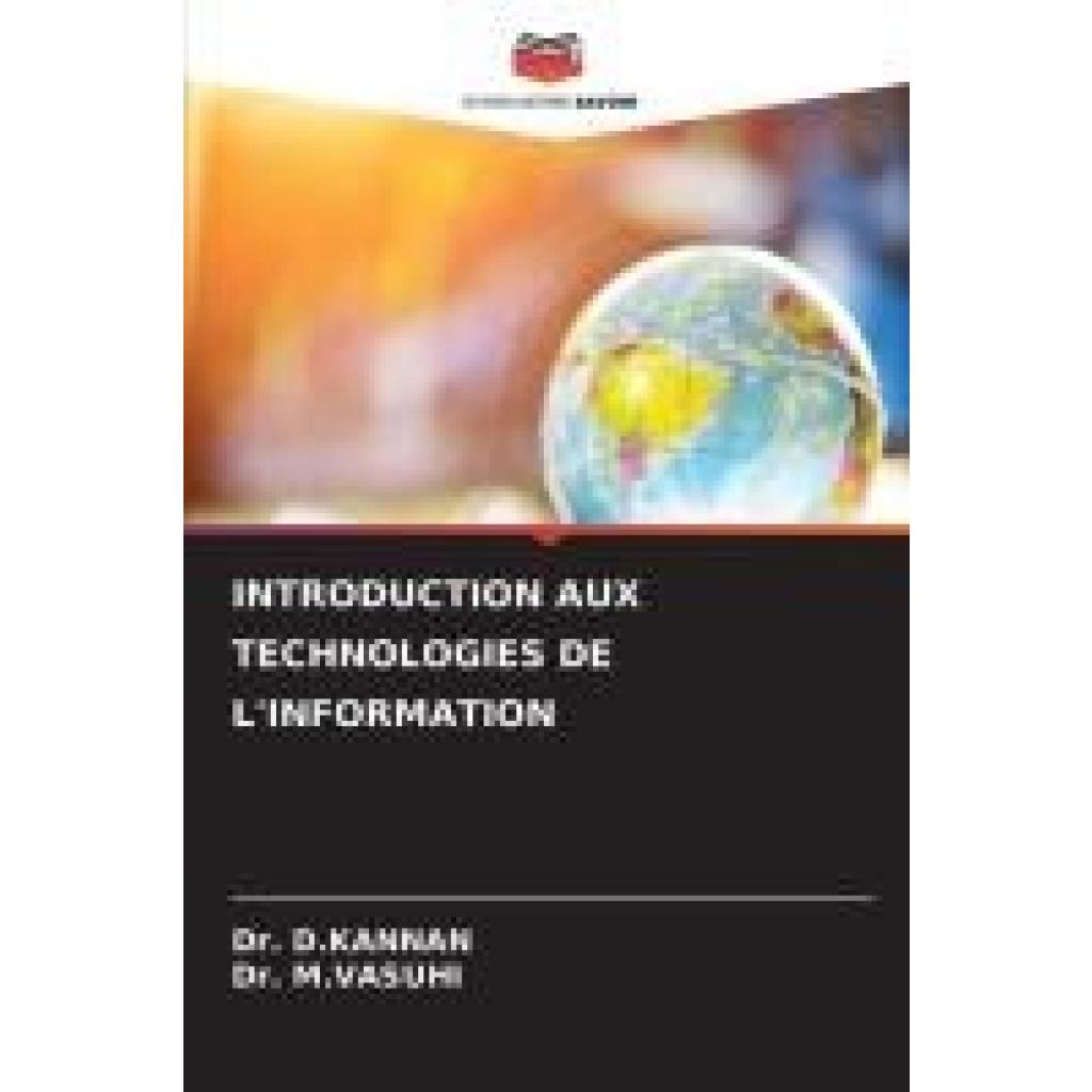 D. Kannan: INTRODUCTION AUX TECHNOLOGIES DE L'INFORMATION