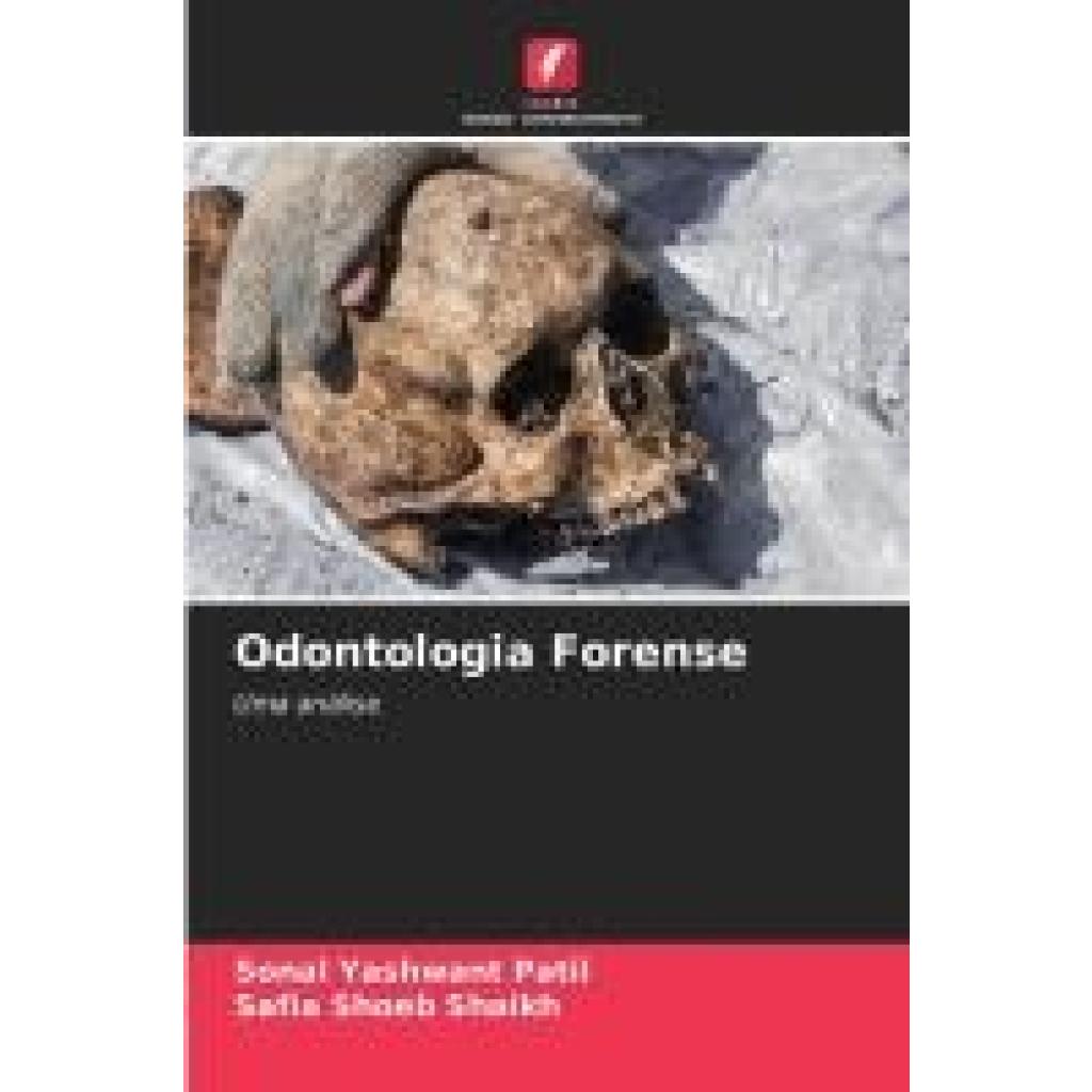 Patil, Sonal Yashwant: Odontologia Forense