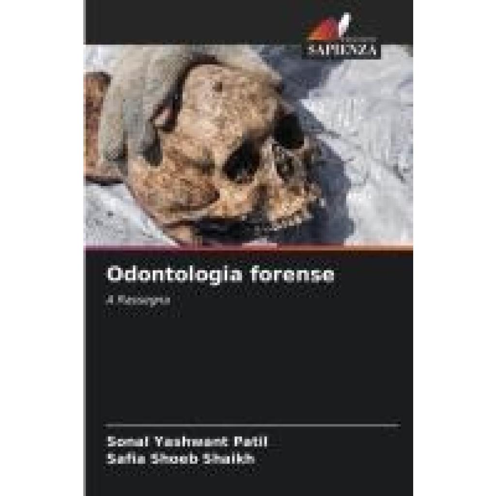 Patil, Sonal Yashwant: Odontologia forense