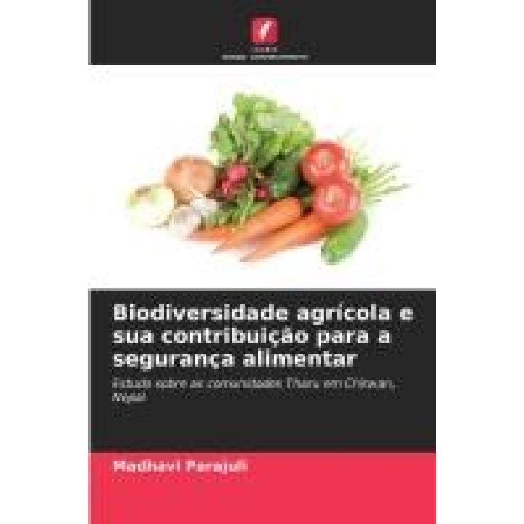 Parajuli, Madhavi: Biodiversidade agrícola e sua contribuição para a segurança alimentar