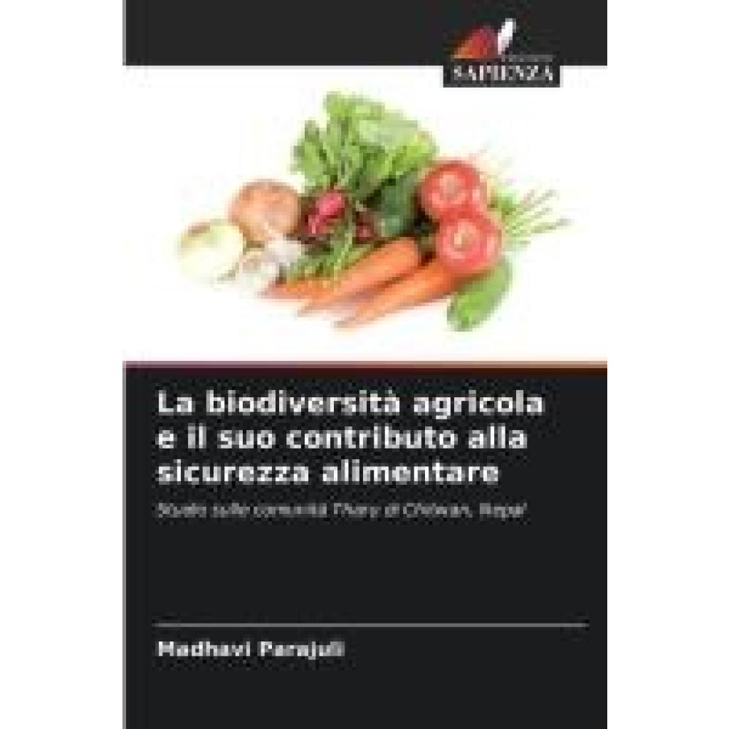 Parajuli, Madhavi: La biodiversità agricola e il suo contributo alla sicurezza alimentare