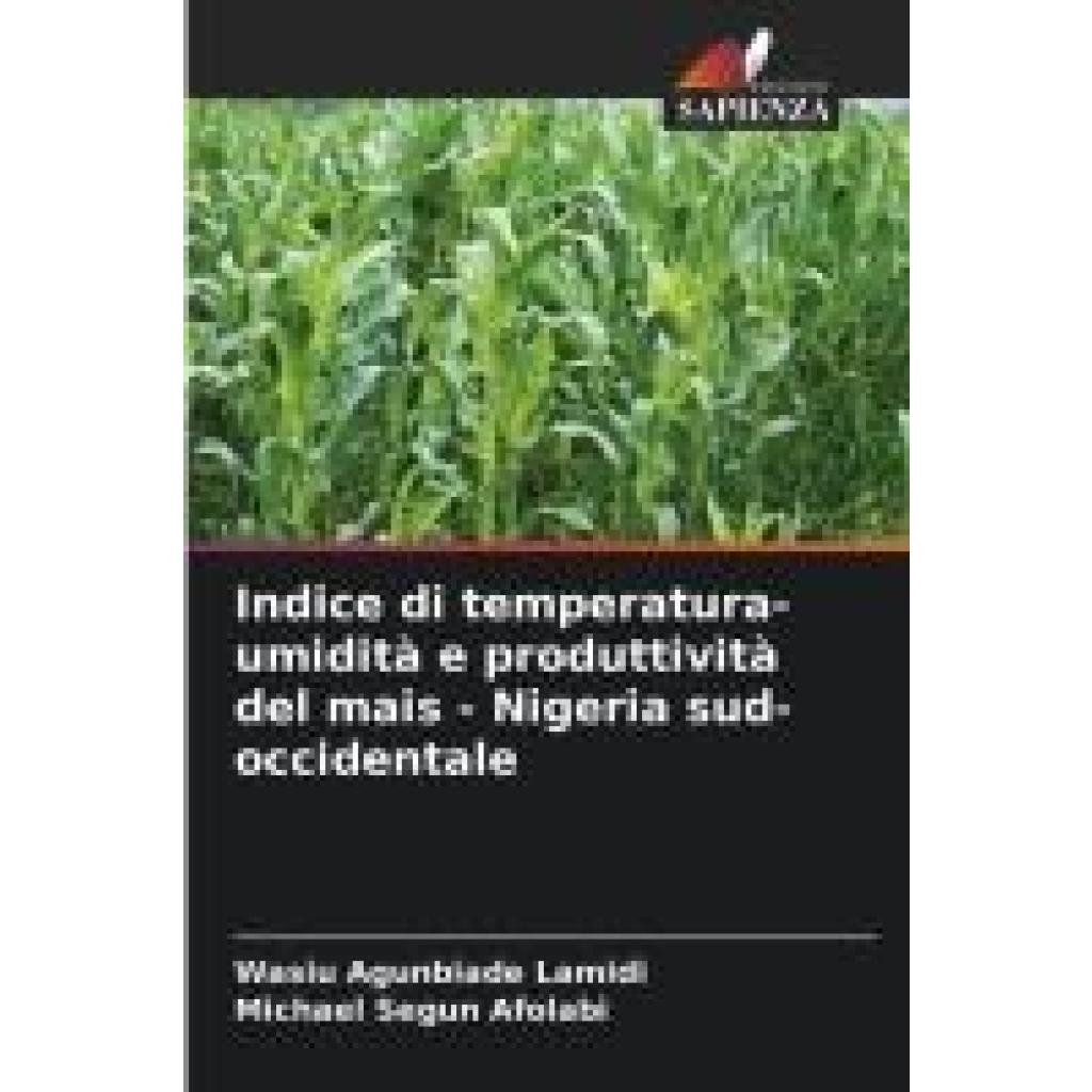 Lamidi, Wasiu Agunbiade: Indice di temperatura-umidità e produttività del mais - Nigeria sud-occidentale