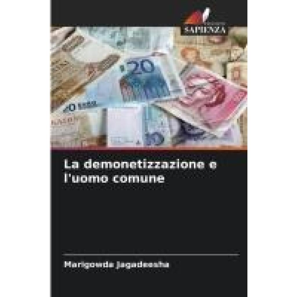 Jagadeesha, Marigowda: La demonetizzazione e l'uomo comune