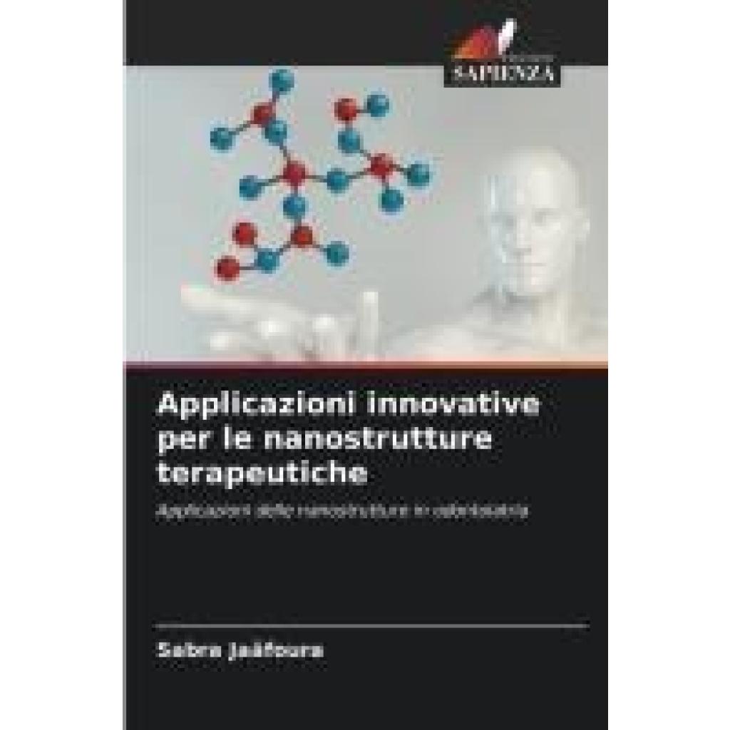 Jaâfoura, Sabra: Applicazioni innovative per le nanostrutture terapeutiche