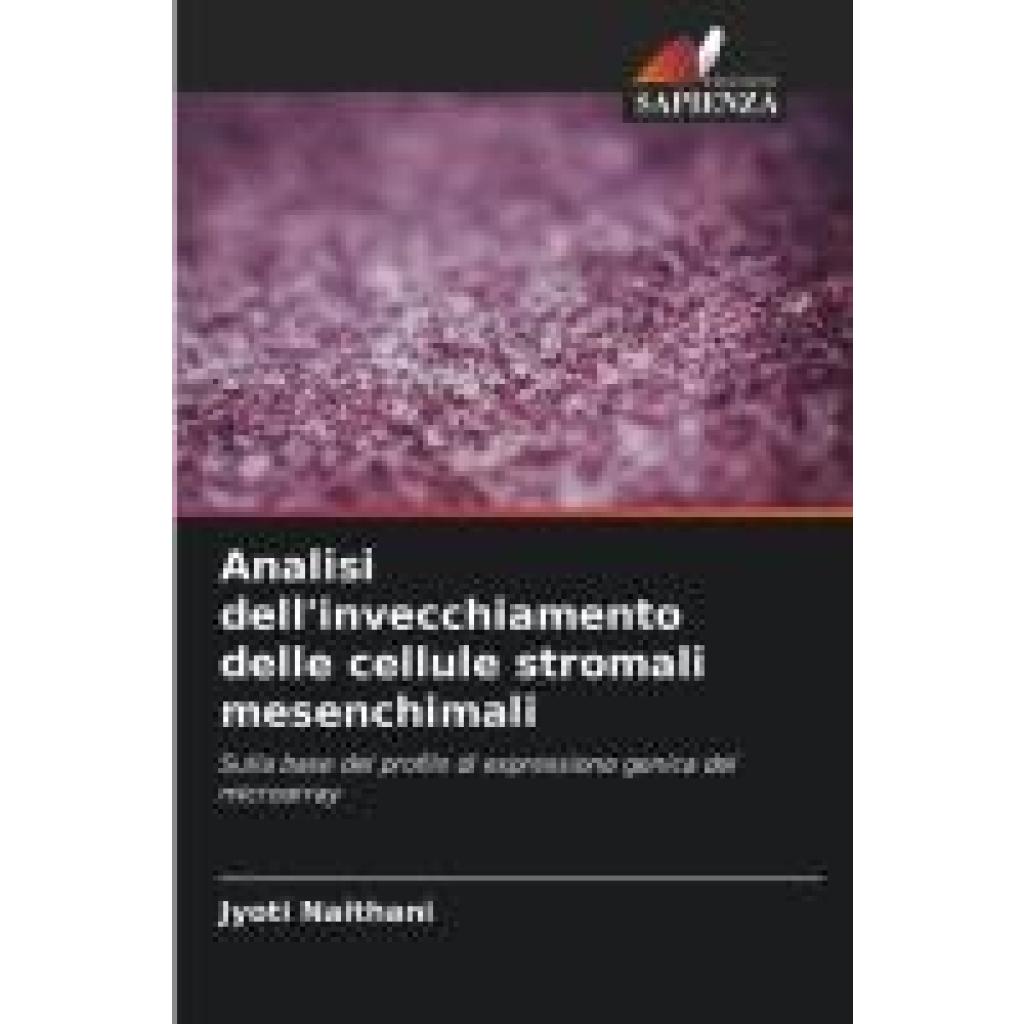 Naithani, Jyoti: Analisi dell'invecchiamento delle cellule stromali mesenchimali