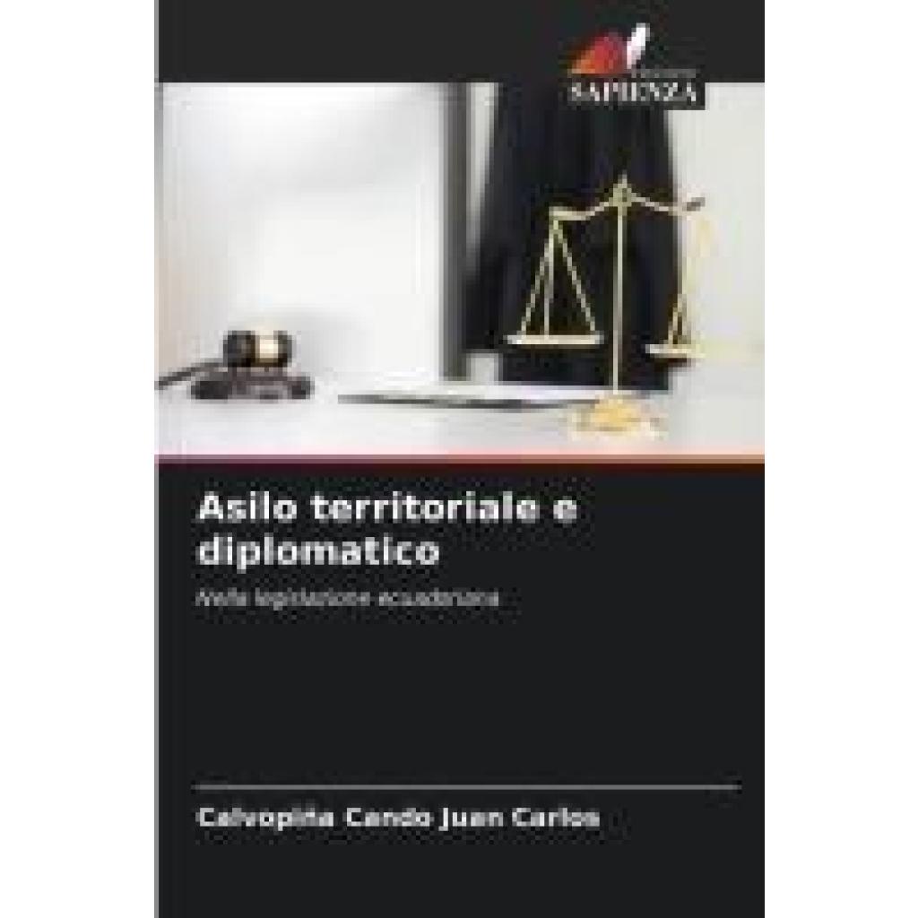 Juan Carlos, Calvopiña Cando: Asilo territoriale e diplomatico