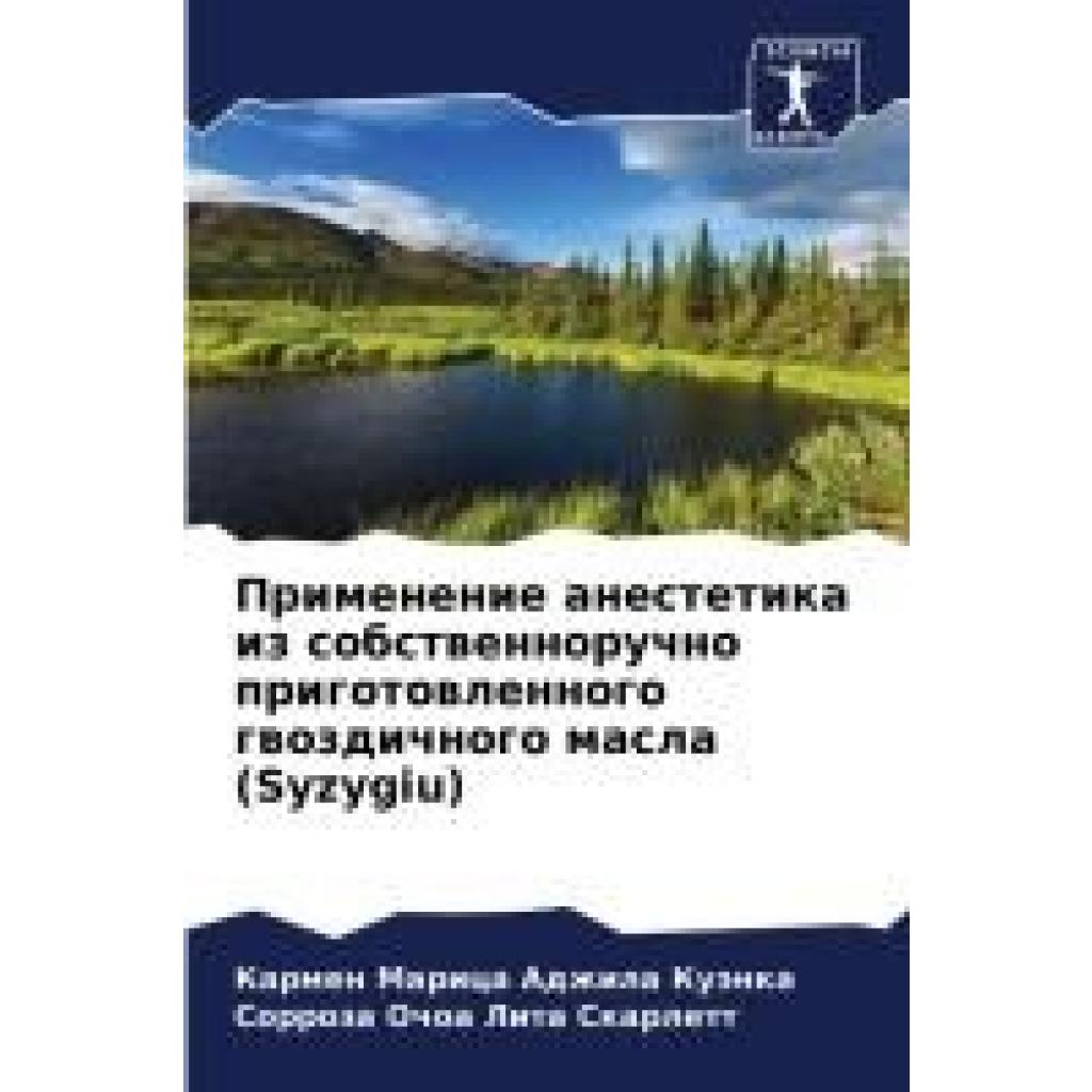 Adzhila Kuänka, Karmen Marica: Primenenie anestetika iz sobstwennoruchno prigotowlennogo gwozdichnogo masla (Syzygiu)