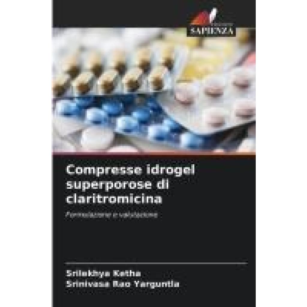 Ketha, Srilekhya: Compresse idrogel superporose di claritromicina