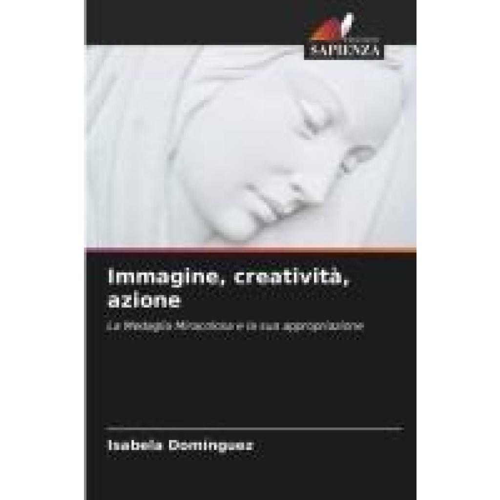 Domínguez, Isabela: Immagine, creatività, azione