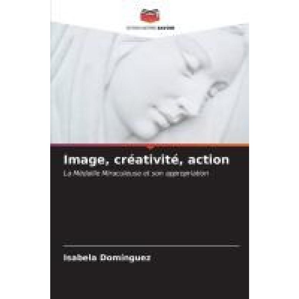 Domínguez, Isabela: Image, créativité, action