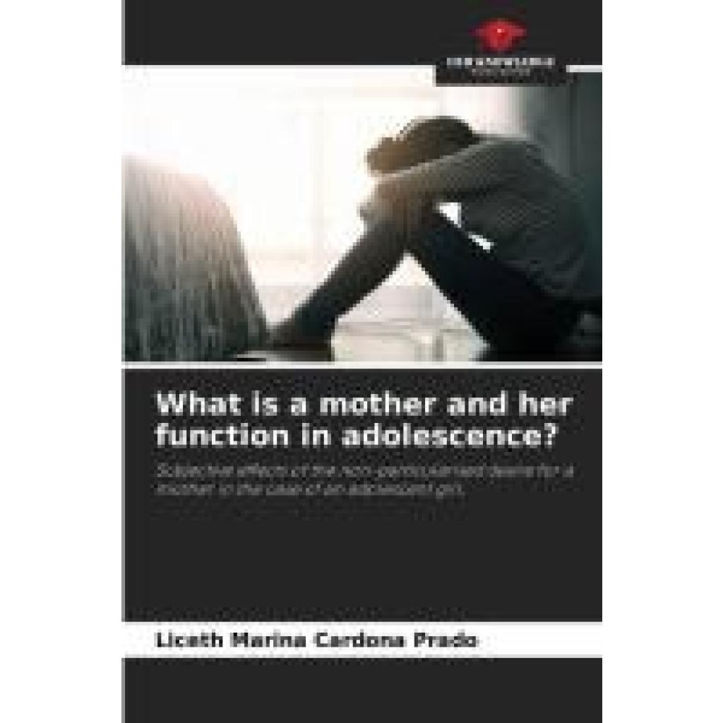 Cardona Prado, Liceth Marina: What is a mother and her function in adolescence?