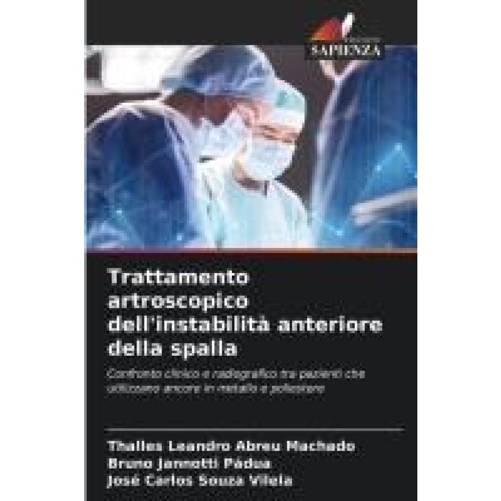 Abreu Machado, Thalles Leandro: Trattamento artroscopico dell'instabilità anteriore della spalla
