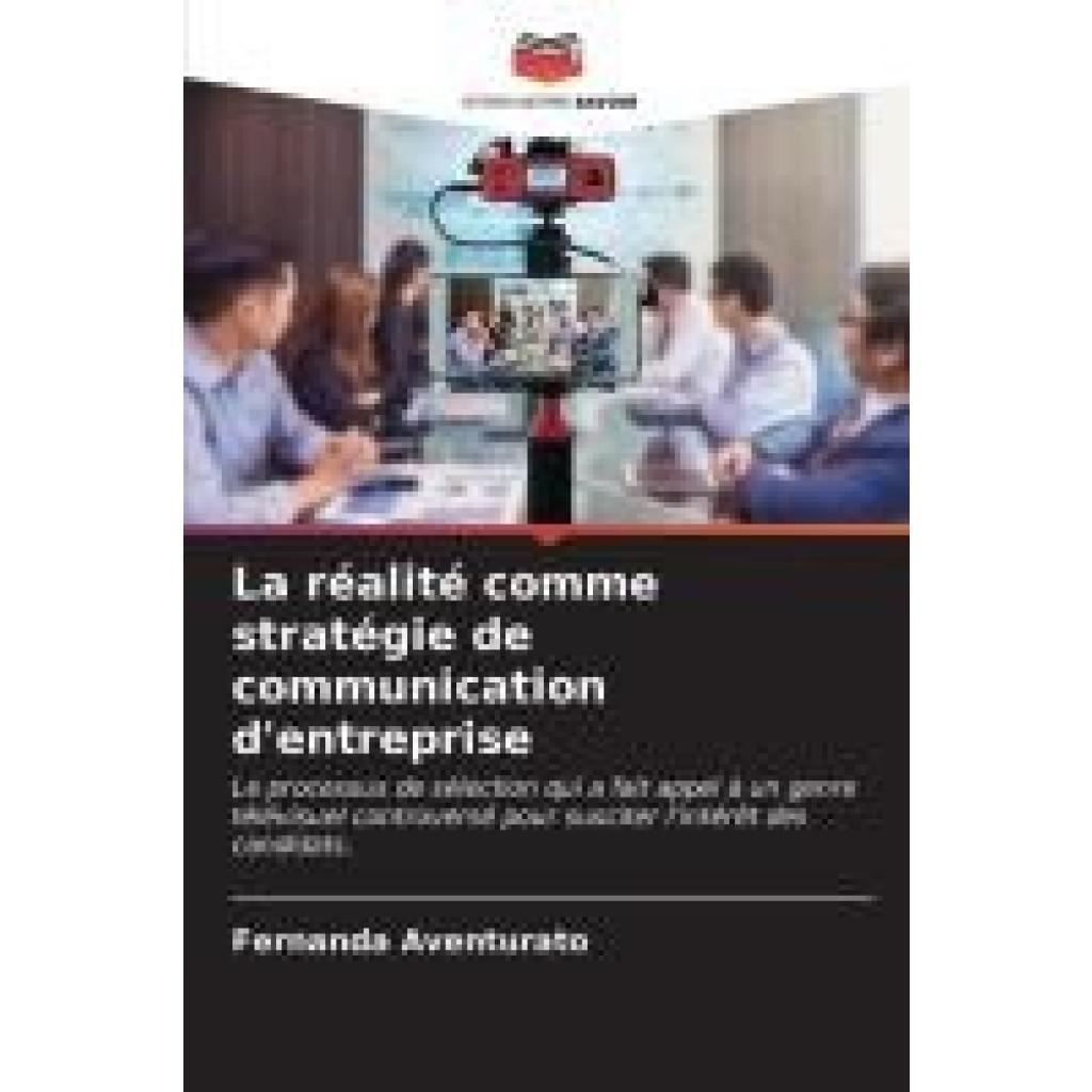 Aventurato, Fernanda: La réalité comme stratégie de communication d'entreprise