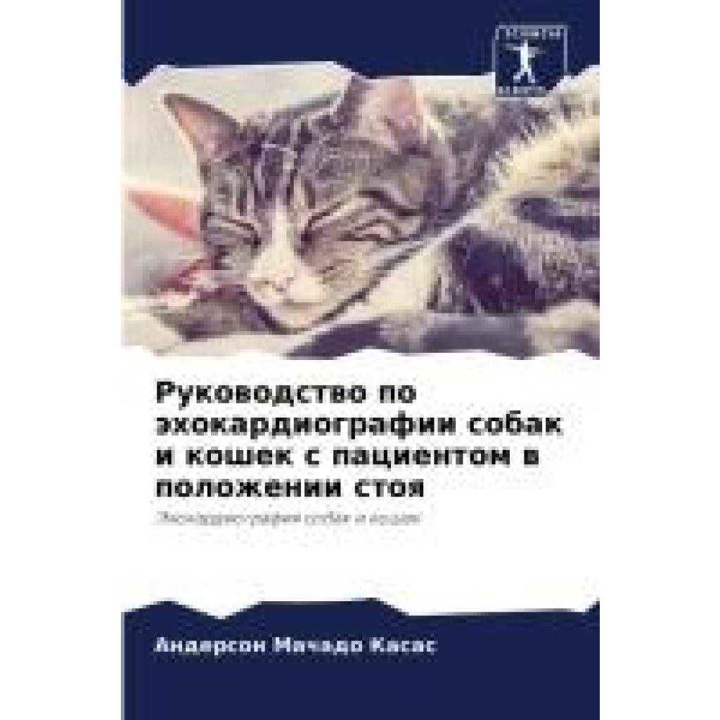 Machado Kasas, Anderson: Rukowodstwo po ähokardiografii sobak i koshek s pacientom w polozhenii stoq