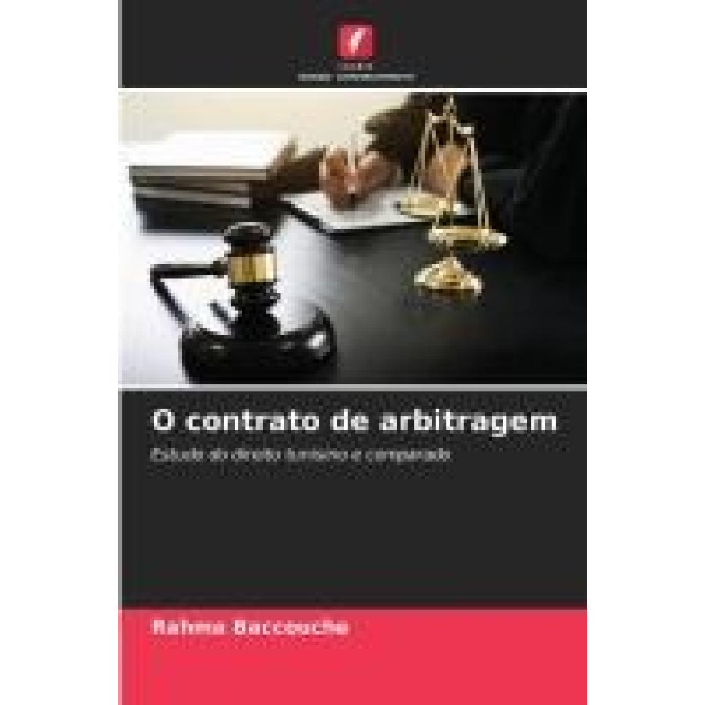 Baccouche, Rahma: O contrato de arbitragem