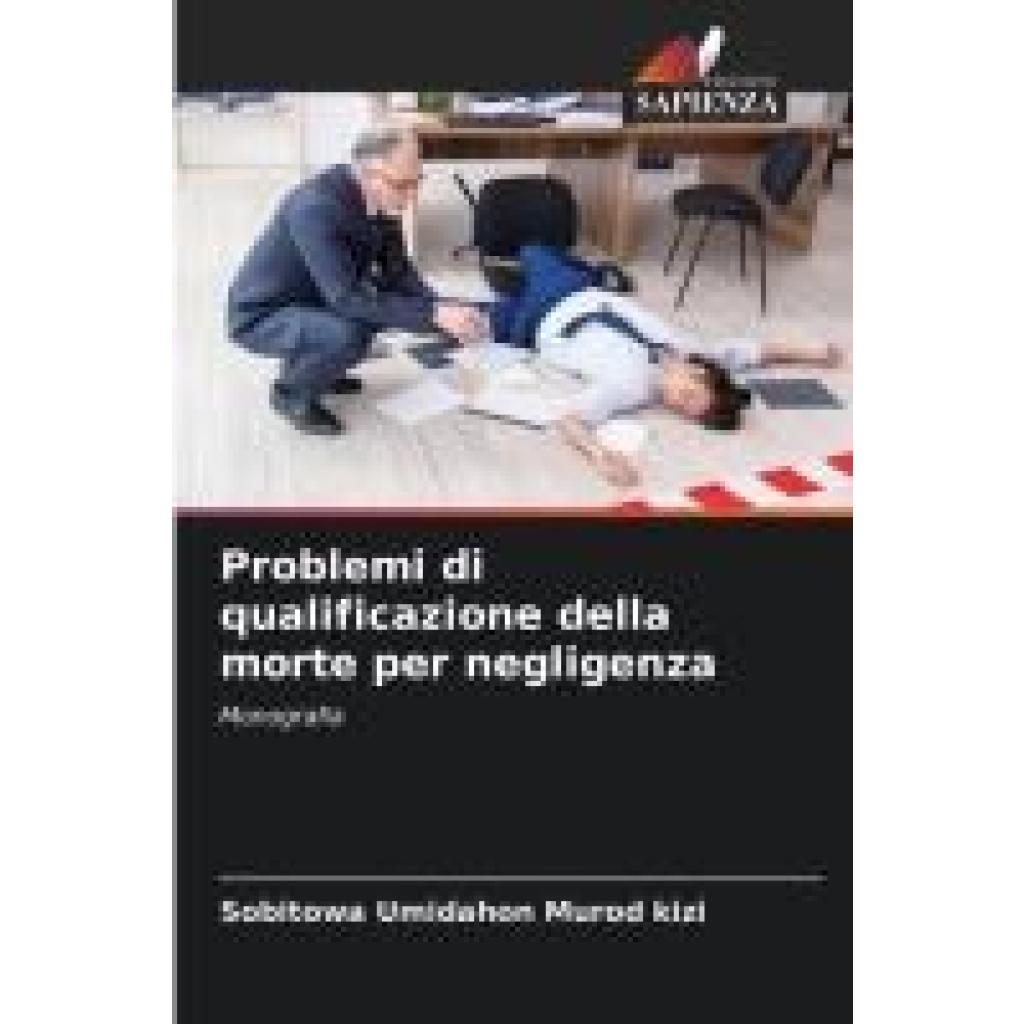 Umidahon Murod kizi, Sobitowa: Problemi di qualificazione della morte per negligenza