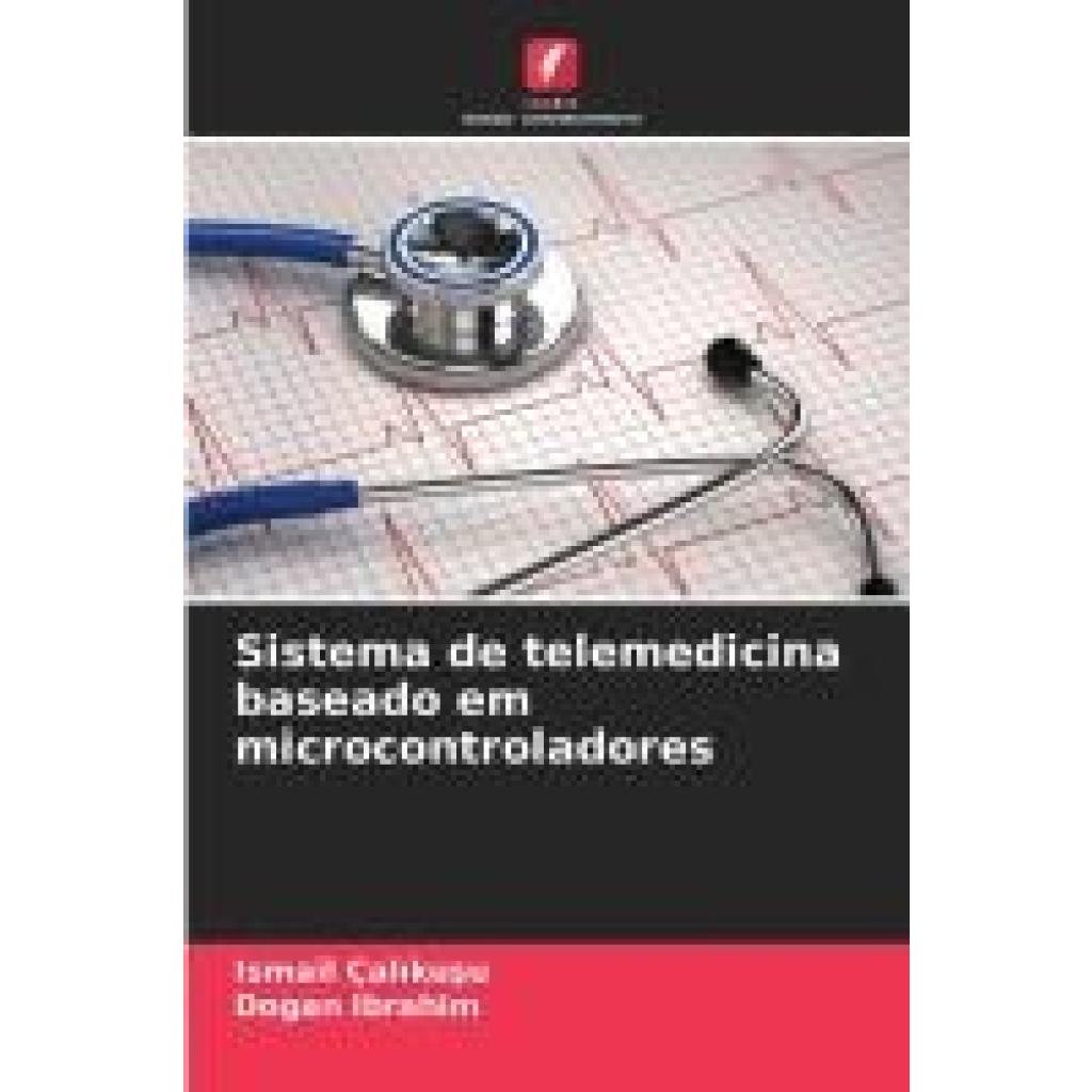 Çal¿ku¿u, Ismail: Sistema de telemedicina baseado em microcontroladores