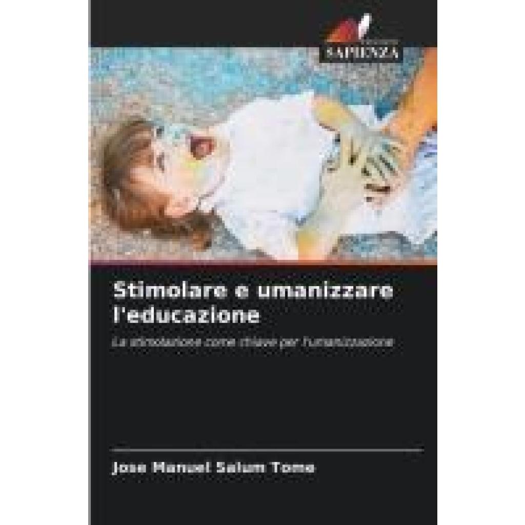 Salum Tomé, Jose Manuel: Stimolare e umanizzare l'educazione