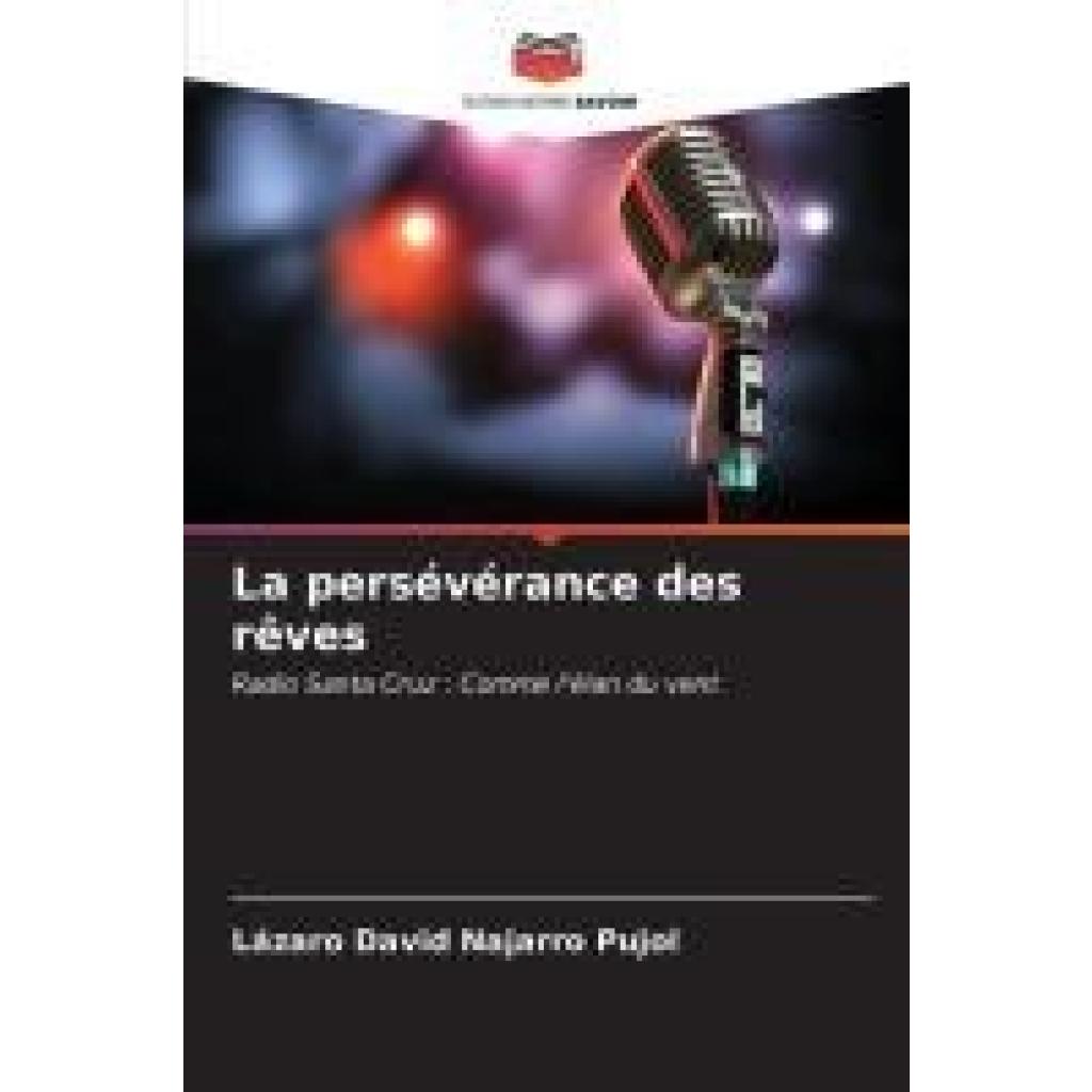 Najarro Pujol, Lázaro David: La persévérance des rêves