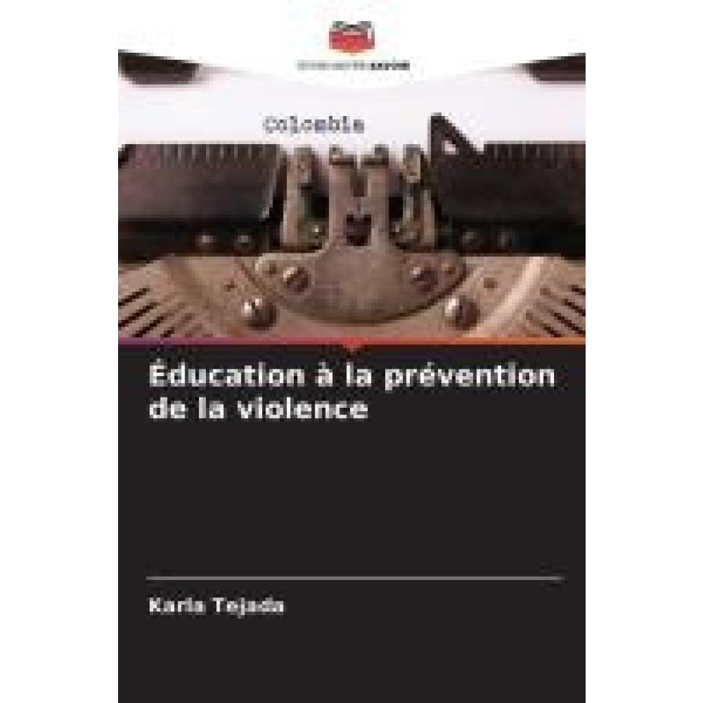 Tejada, Karla: Éducation à la prévention de la violence