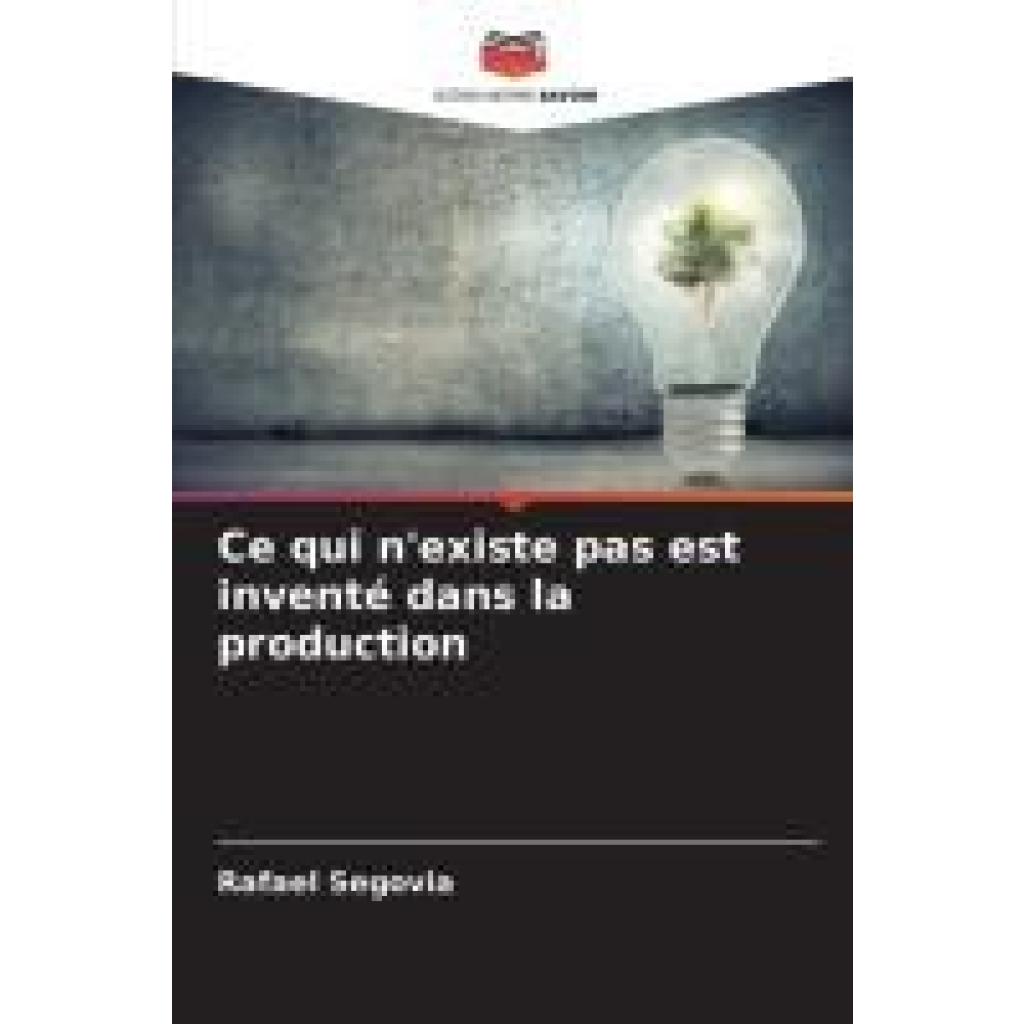 Segovia, Rafael: Ce qui n'existe pas est inventé dans la production