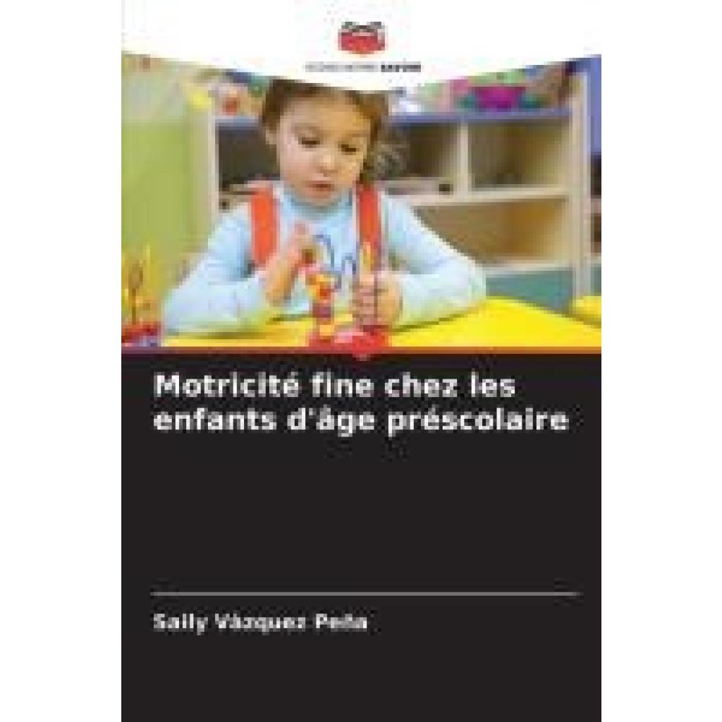 Vàzquez Peña, Saily: Motricité fine chez les enfants d'âge préscolaire