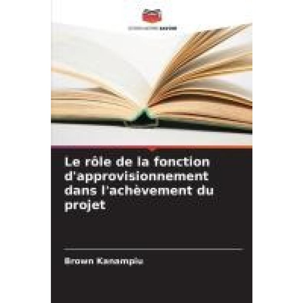 Kanampiu, Brown: Le rôle de la fonction d'approvisionnement dans l'achèvement du projet