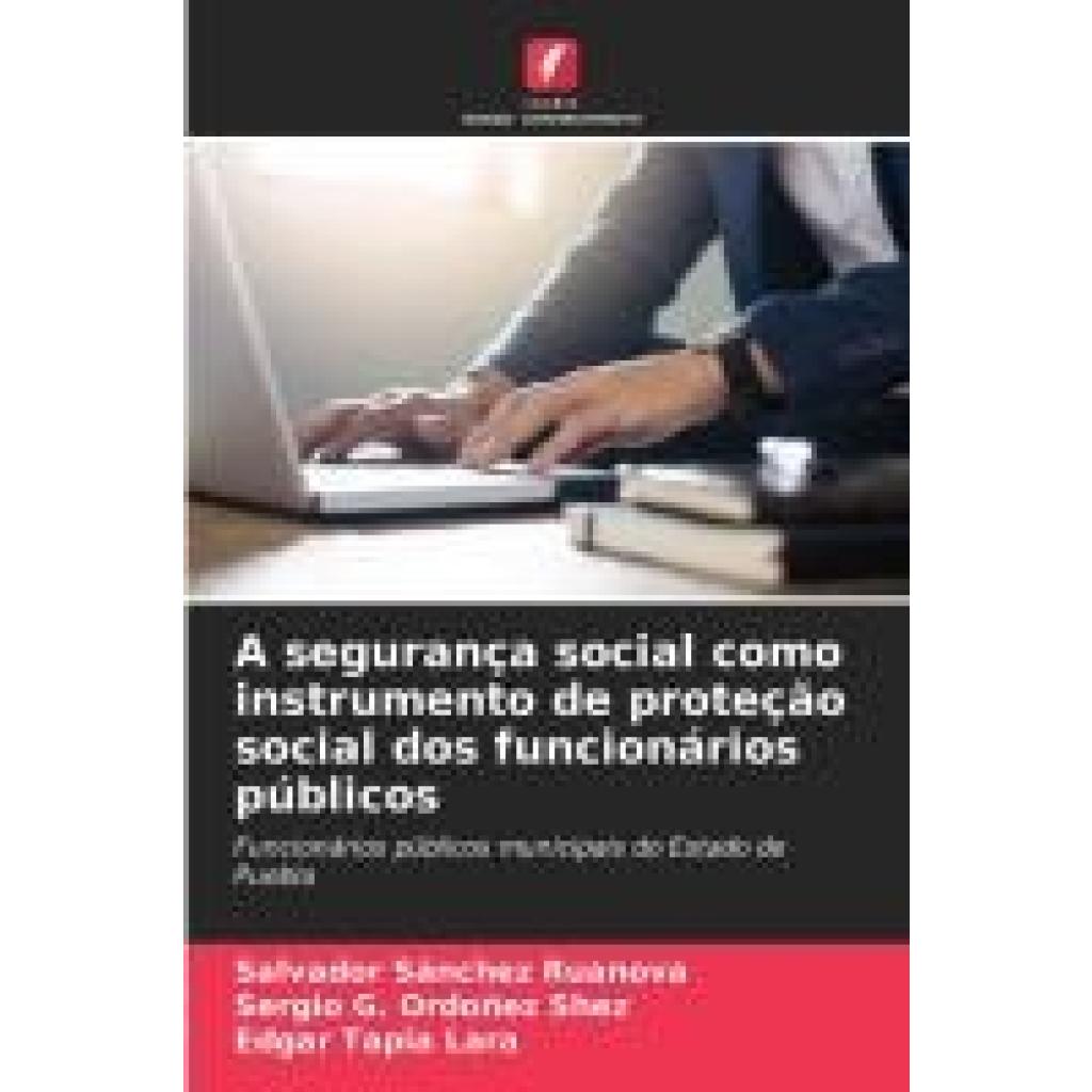 Sánchez Ruanova, Salvador: A segurança social como instrumento de proteção social dos funcionários públicos